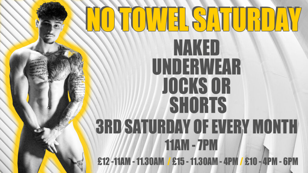 No Towel Saturday At Steam Complex